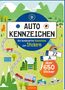 Annette Maas: Autokennzeichen - Alle bundesweiten Kennzeichen zum Stickern, Buch