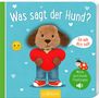 Meine sprechende Fingerpuppe: Was sagt der Hund?, Buch, Buch