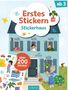 „Erstes Stickern Stickerhaus, über 200 Sticker, ab 3.” Illustration: Ein blaues Haus, Kinder, Tiere, Stickerblatt., Buch