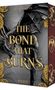 Text: "Briar Boleyn, The Bond That Burns". Ein Drache auf dunklem Hintergrund mit goldenen Akzenten und Verzierungen., Buch