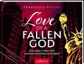 Francesca Peluso: Love of a fallen God, Buch