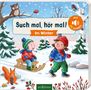 „Such mal, hör mal! Im Winter“ und „Mit 25 Sounds“. Zwei Kinder spielen im verschneiten Wald, eines auf einem Schlitten., Buch