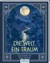„DIE WELT, EIN TRAUM; Geschichten für lange Nächte“. Naturkulisse bei Nacht, Vollmond über Fluss, stilisierte Rahmen., Buch