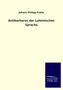 Johann Philipp Krebs: Antibarbarus der Lateinischen Sprache, Buch