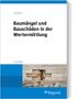 Daniela Unglaube: Baumängel und Bauschäden in der Wertermittlung, Buch, Buch