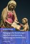 Annedore Prengel: Pädagogische Beziehungen zwischen Anerkennung, Verletzung und Ambivalenz, Buch