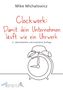 Mike Michalowicz: Clockwork: Damit dein Unternehmen läuft wie ein Uhrwerk, Buch