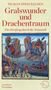 Tilman Spreckelsen: Gralswunder und Drachentraum, Buch