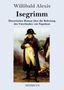 Willibald Alexis: Isegrimm, Buch