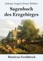 Johann August Ernst Köhler: Sagenbuch des Erzgebirges (Großdruck), Buch