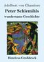 Adelbert Von Chamisso: Peter Schlemihls wundersame Geschichte (Großdruck), Buch