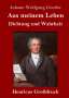 Johann Wolfgang von Goethe: Aus meinem Leben. Dichtung und Wahrheit (Großdruck), Buch