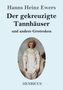 Hanns Heinz Ewers: Der gekreuzigte Tannhäuser und andere Grotesken, Buch