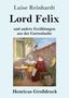 Luise Reinhardt: Lord Felix (Großdruck), Buch