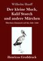 Wilhelm Hauff: Der kleine Muck, Kalif Storch und andere Märchen (Großdruck), Buch