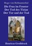 Hugo Von Hofmannsthal: Die Frau im Fenster / Der Tod des Tizian / Der Tor und der Tod (Großdruck), Buch
