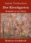 Anton Tschechow: Der Kirschgarten (Großdruck), Buch