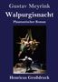 Gustav Meyrink: Walpurgisnacht (Großdruck), Buch