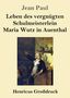 Jean Paul: Leben des vergnügten Schulmeisterlein Maria Wutz in Auenthal (Großdruck), Buch