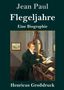 Jean Paul: Flegeljahre (Großdruck), Buch