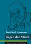Joris-Karl Huysmans: Gegen den Strich, Buch