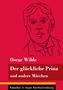 Oscar Wilde: Der glückliche Prinz und andere Märchen, Buch