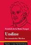 Friedrich de la Motte Fouqué: Undine, Buch