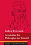 Ludwig Feuerbach: Grundsätze der Philosophie der Zukunft, Buch