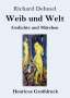 Richard Dehmel (1863-1920): Weib und Welt (Großdruck), Buch