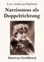 Lou Andreas-Salomé: Narzissmus als Doppelrichtung (Großdruck), Buch