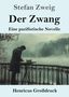 Stefan Zweig: Der Zwang (Großdruck), Buch