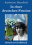 Text: "Katherine Mansfield", "In einer deutschen Pension", "Henricus Großdruck". Darunter eine Frau und ein Gemälde mit Blumen., Buch