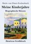 "Marie von Ebner-Eschenbach, Meine Kinderjahre, Biographische Skizzen, Henricus Großdruck." Malerei: Haus im Grünen.