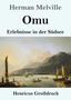 Text: "Herman Melville, Omu, Erlebnisse in der Südsee, Henricus Großdruck". Illustration: Südseelandschaft mit Booten im Wasser., Buch