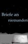 Hans Geske: Briefe an niemanden, Buch