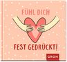 Fühl dich fest gedrückt!, Buch