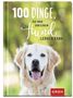 100 Dinge, die man von einem Hund lernen kann, Buch