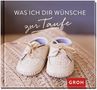 Was ich dir wünsche zur Taufe, Buch