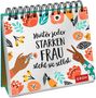 Hinter jeder starken Frau steht sie selbst, Buch