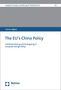Text: "The EU's China Policy. Institutionalizing and Strategizing in European Foreign Policy." Autorenname: Franco Algieri., Buch