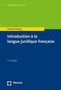 Christine Schmidt-König: Introduction à la langue juridique française, Buch