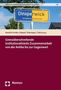 : Grenzüberschreitende institutionalisierte Zusammenarbeit von der Antike bis zur Gegenwart, Buch