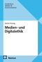 Marlis Prinzing: Medien- und Digitalethik, Buch, Buch