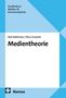Ralf Adelmann: Medientheorie, Buch, Buch