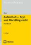 Reinhard Marx: Aufenthalts-, Asyl- und Flüchtlingsrecht, Buch