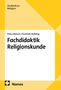 Petra Bleisch: Fachdidaktik Religionskunde, Buch, Buch