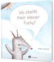 Anne Hunter: Wo steckt mein kleiner Fuchs?, Buch