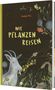 „Wie Pflanzen reisen“ von Isabel Pin ist in hellen Buchstaben. Eine Ziege knabbert an einem Zweig, umgeben von Pflanzen. Logo unten., Buch