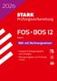 : STARK BWL mit Rechnungswesen 12. Klasse - Abitur FOS/BOS 2026 Bayern - Prüfungsvorbereitung, Buch,Div.