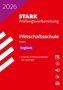 : STARK Englisch - Wirtschaftsschule 2026 Bayern - Prüfungsvorbereitung, Buch,Div.